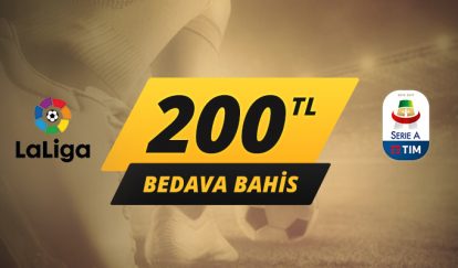 Serie A ve La Liga'ya 200 TL Bedava Bahis 222222