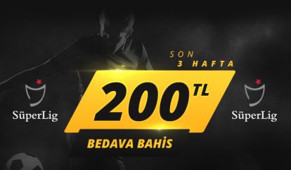 10 Süper Lig'e 200 TL Bedava Bahis